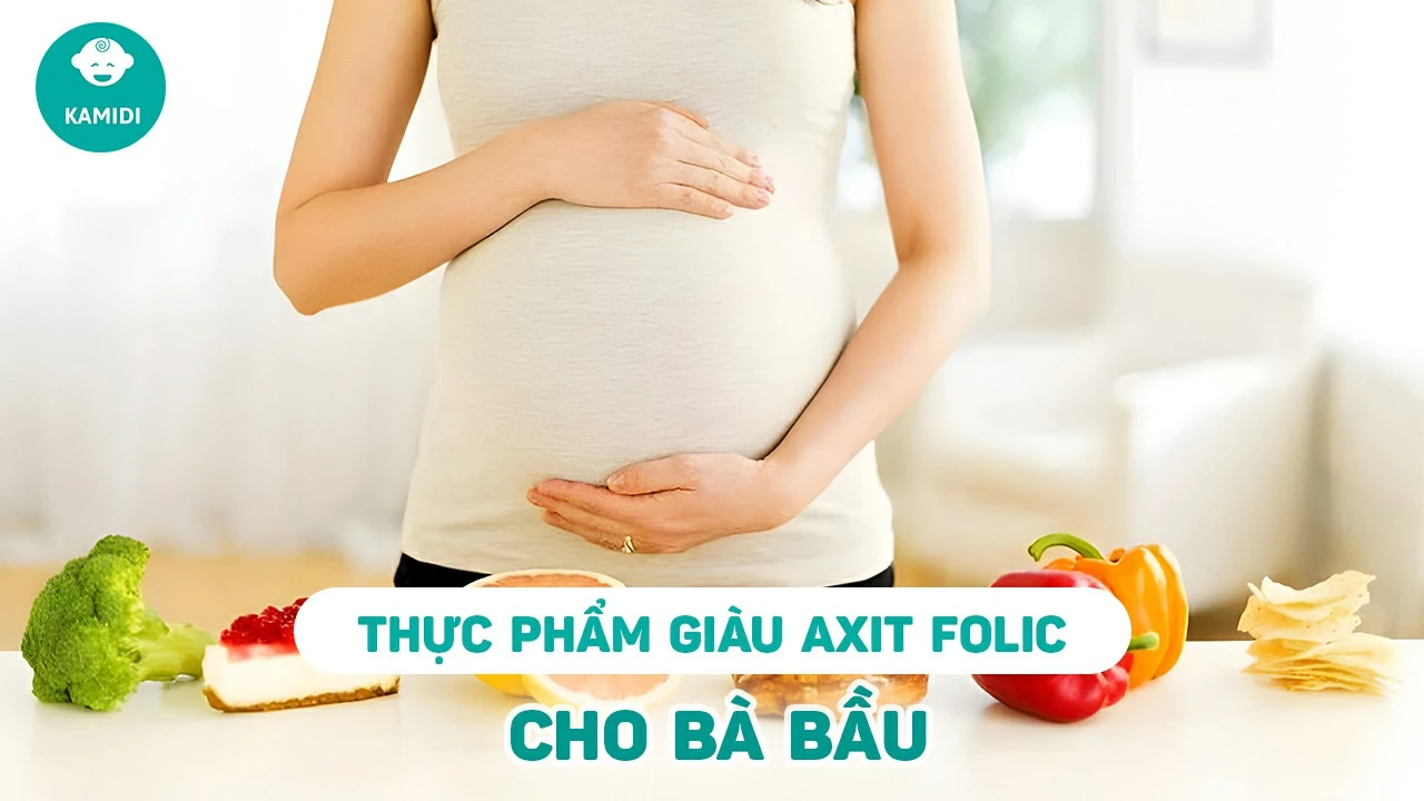 Thực phẩm cung cấp axit folic top 20 siêu dinh dưỡng cho thai kỳ