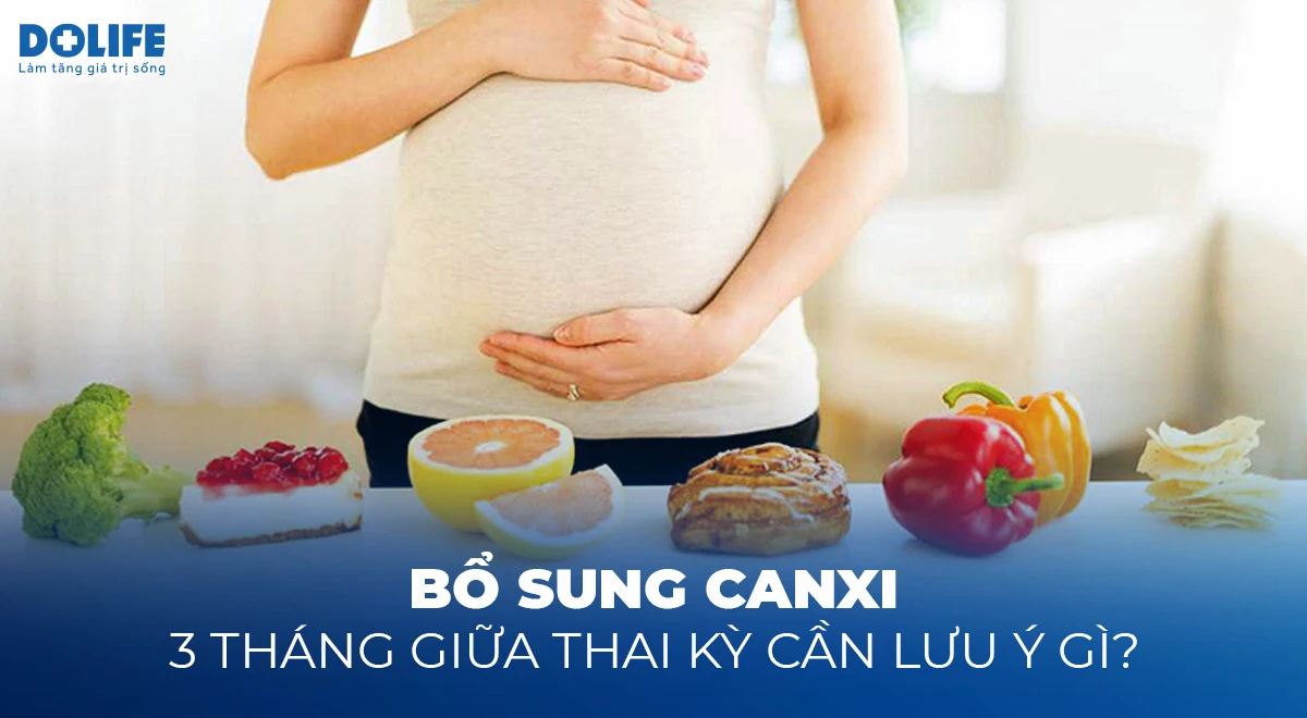 Nhu cầu canxi trong 3 tháng giữa thai kỳ